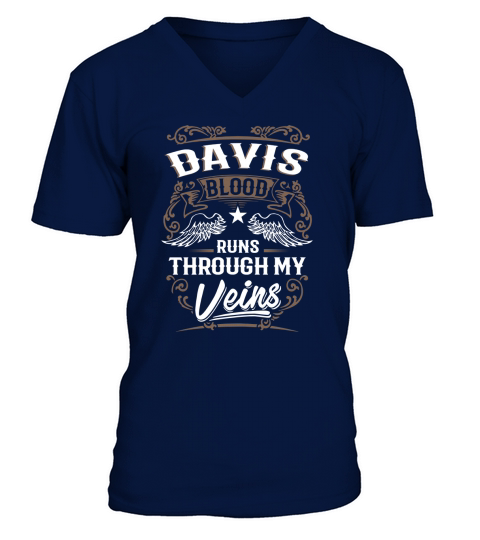 DAVIS Blood Runs Through My Veins Legend name gifts T Shirt V-Neck T-shirt