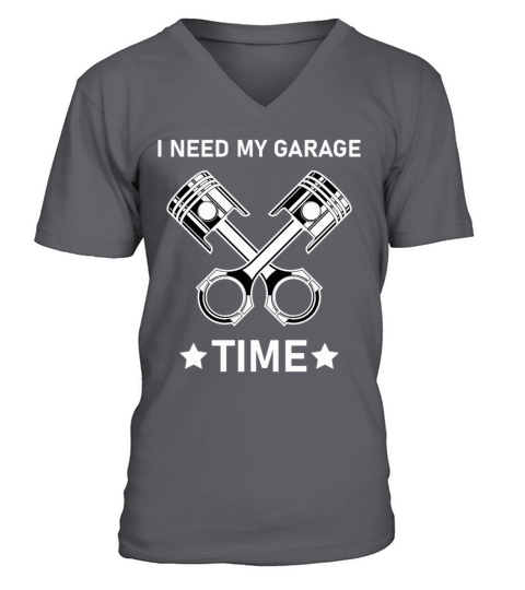 I Need My Garage Time - Mechanical V-Neck T-shirt
