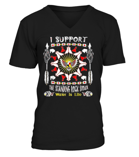 I SUPPORT THE STANDING ROCK SIOUX V-Neck T-shirt