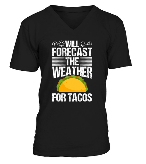 Meteorologist Quote Gift Meteorology V-Neck T-shirt