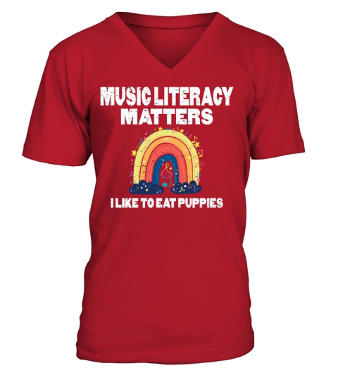 Music Literacy Matters I Like To Eat Puppies V-Neck T-shirt