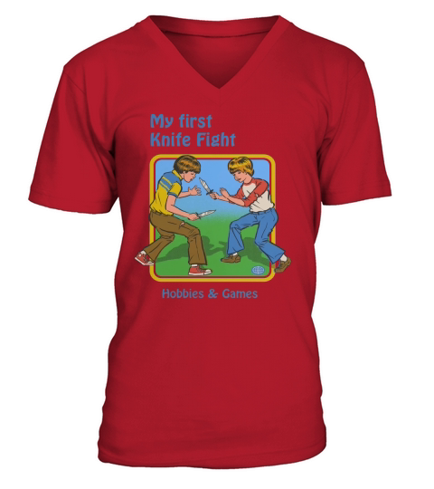 My First Knife Fight Hobbies And Games V-Neck T-shirt