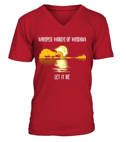 Whisper Words Of Wisdom Let It Be Guitar Lake Shadow TShirt V-Neck T-shirt