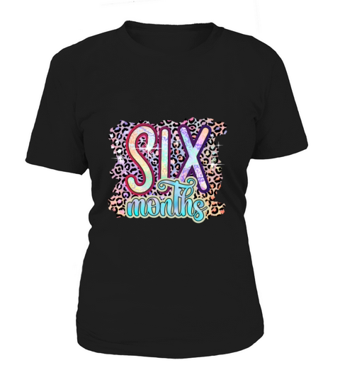 6 Six Months Funny Baby Birthday Gift Design Women's T-Shirt