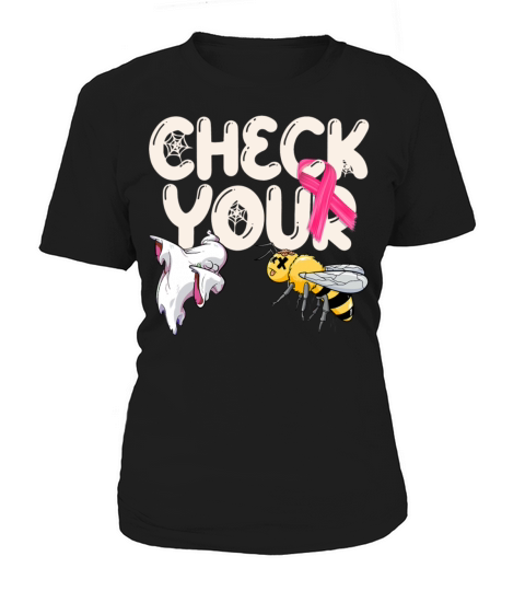Check Your Ghost Bee With Pink Ribbon Funny Women's T-Shirt