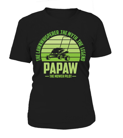 Funny Papaw Lawn Mowing Shirt Lawn Mower Mow Summe Women's T-Shirt