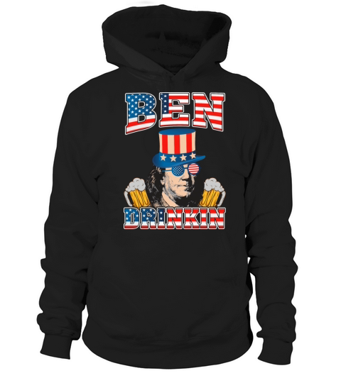 Ben drinkin tshirt Hoodie Unisex