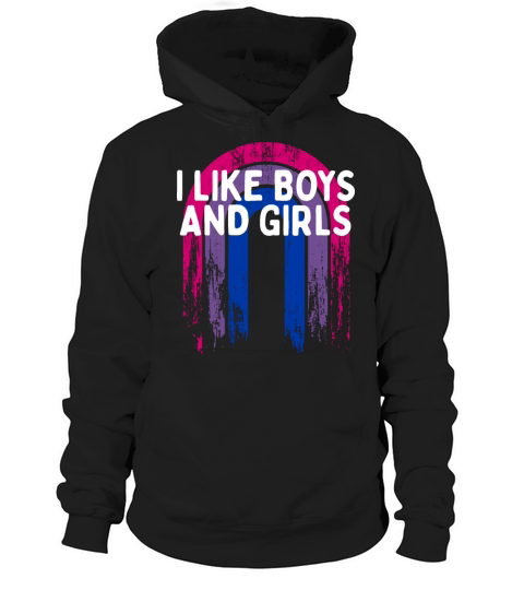 I Like Boys and Girls Bisexual LGBTQ Bi Pride Hoodie Unisex