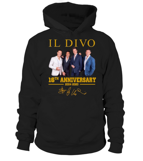 Il Divo 16th Anniversary from 2004 to 2020 Signature Hoodie Unisex