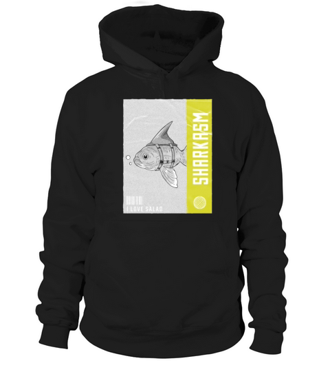 Sharkasm Quote Funny Animal Shark Pun Hoodie Unisex