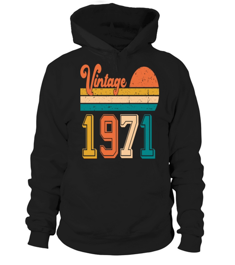 Vintage 1971 birthday gift Hoodie Unisex