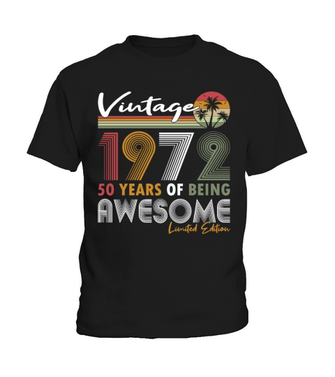 50th birthday vintage 1972 50 years being awesome Kids T-Shirt