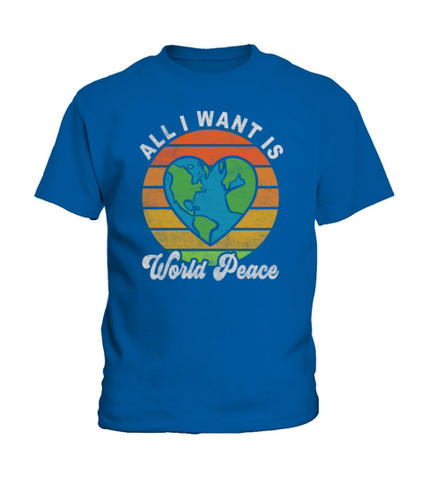 All I Want Is World Peace Happiness Retro Vintage Kids T-Shirt