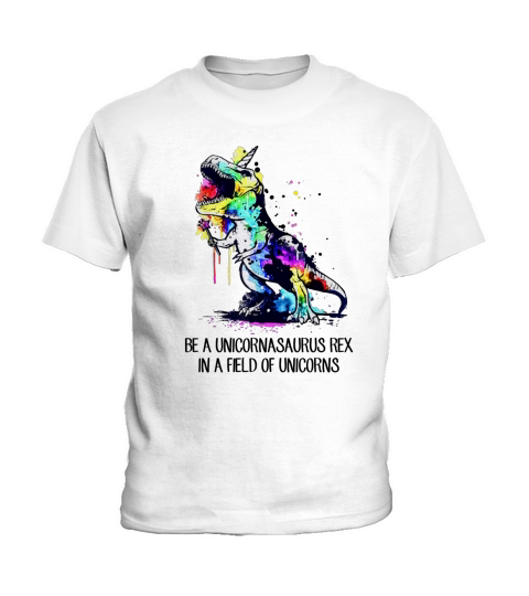 Be a Unicornasaurus Rex in a field of unicorns Kids T-Shirt