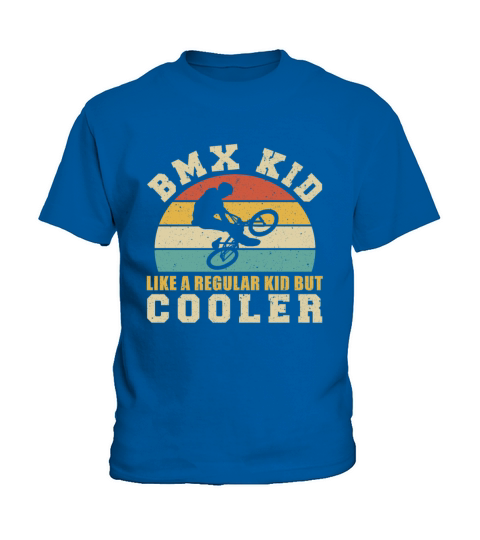 BMX Kid Like Regular But Cooler Kids T-Shirt