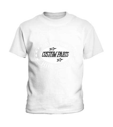 Funny Bionic Hip Replacement Surgery T-Shirt Mens Womens Kids T-Shirt