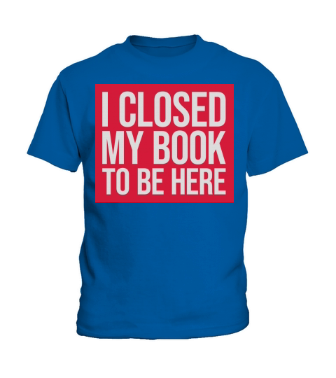 I closed my book Kids T-Shirt