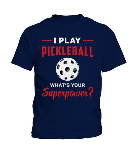 I Play Pickleball Whats Your Superpower Dink Gift Kids T-Shirt