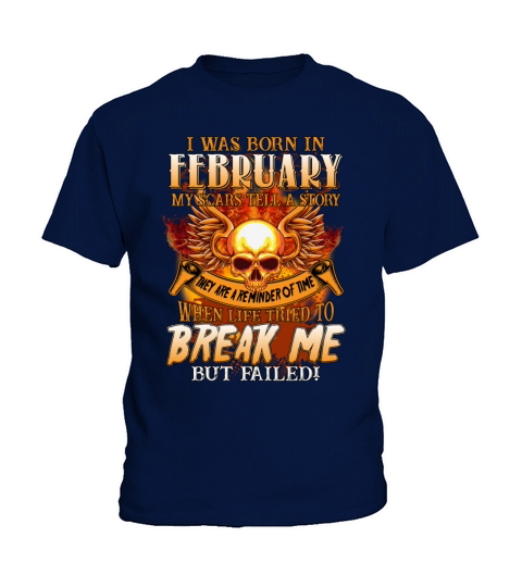 I Was Born In February My Scars Tell A Story Funny Kids T-Shirt