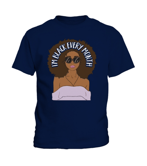 Im Black every Month African American Woman Kids T-Shirt