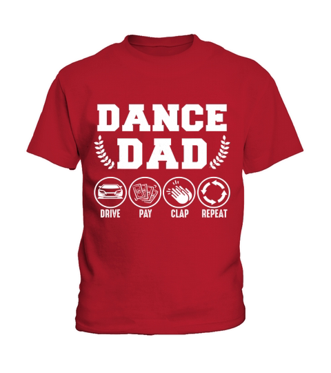Mens Dance Dad Drive Pay Clap Repeat Fathers Day Gift T-Shirt Kids T-Shirt