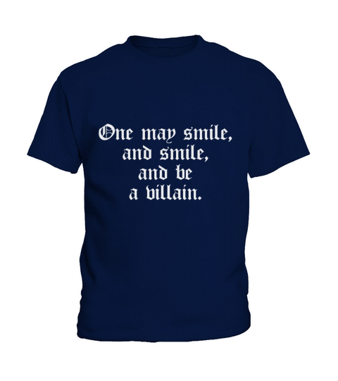 One May Smile and Be Villain Hamlet Shakespeare Quote Tshirt Kids T-Shirt