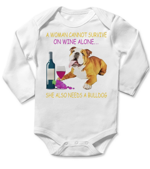 A woman cannot survive on wine alone English Bulldog Long Sleeve Baby One-Piece