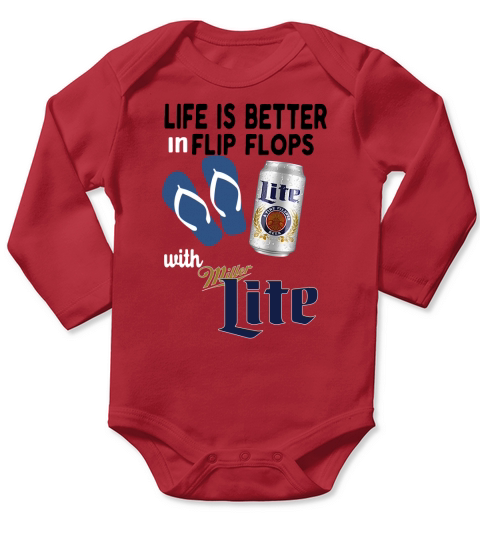 Life is better in flip flops with Miller Lite Long Sleeve Baby One-Piece