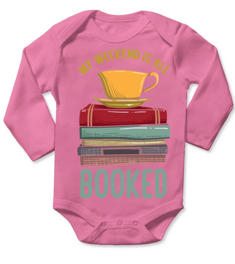 My Weekend Is All Booked Funny Book Lover Library Long Sleeve Baby One-Piece