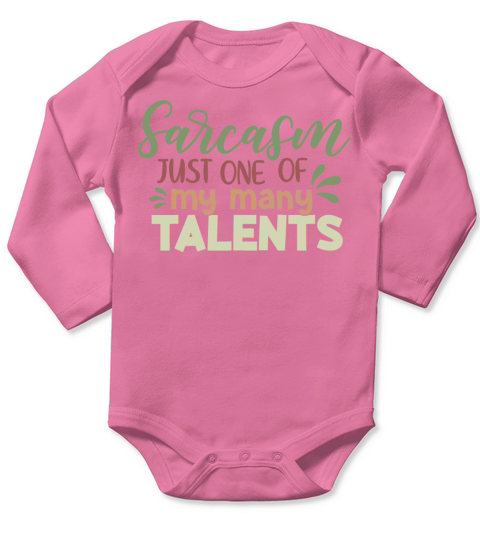 Sarcasm Is My Talent Funny Sarcastic Quote Long Sleeve Baby One-Piece