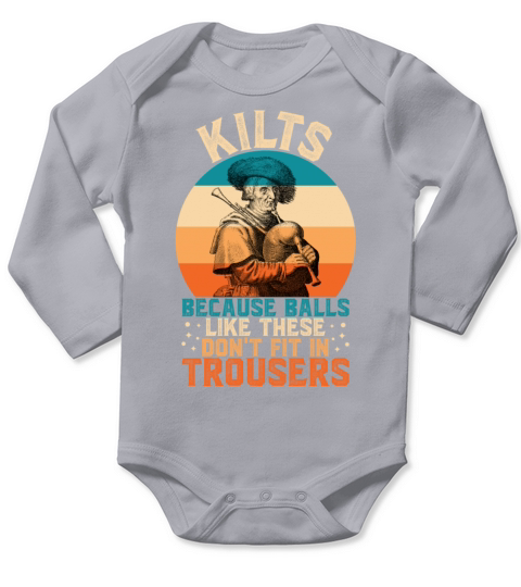 Traditional Kilt Wearing Quote For A Kilt Guy Long Sleeve Baby One-Piece