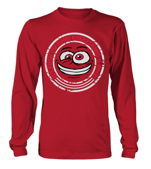 everything is fine quote Long sleeved Unisex