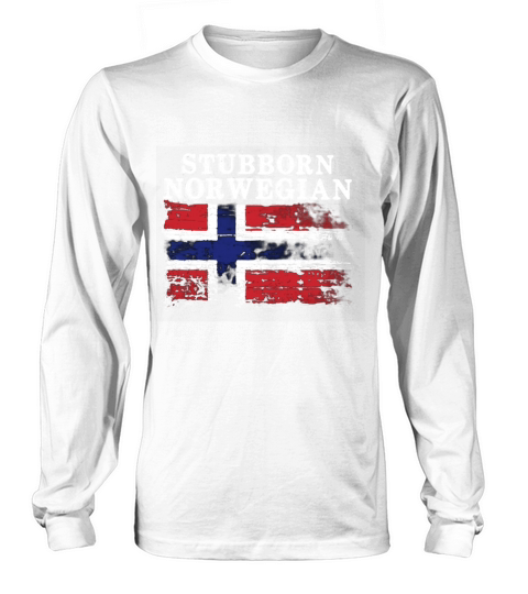 Iceland Flag Stubborn Norwegian Shirt Long sleeved Unisex