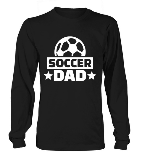 Soccer dad Long sleeved Unisex