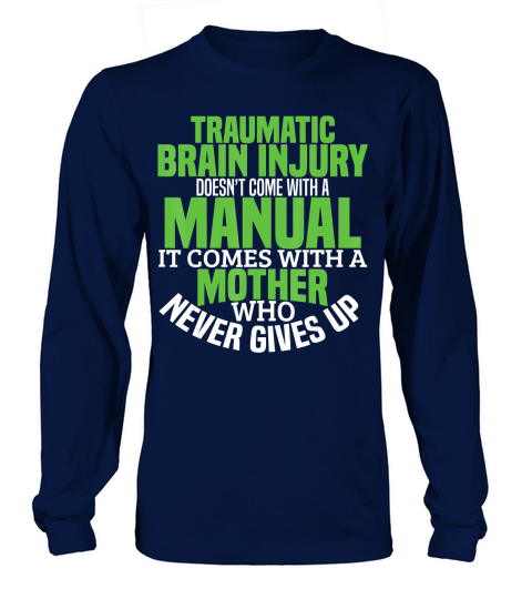 Traumatic Brain Injury Awareness TBI Dad Green Warrior Gift T-Shirt Long sleeved Unisex