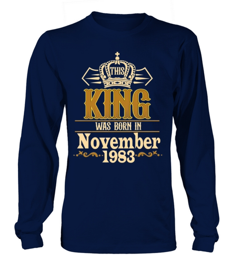 Vintage This King Was Born in November 1983 39th Long sleeved Unisex
