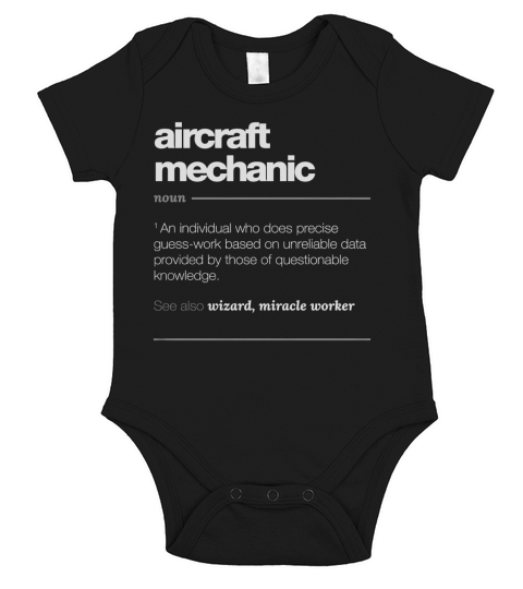Aircraft Mechanic Definition T Shirt - Funny Aviation Gift Short Sleeve Baby One-Piece