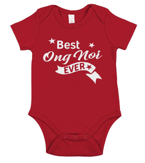 Best Ong Noi Ever Shirt - Vietnamese Grandpa T Shirt Short Sleeve Baby One-Piece