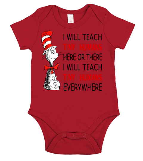 Dr Seuss I will teach Tiny Humans here or there everywhere shirt Short Sleeve Baby One-Piece