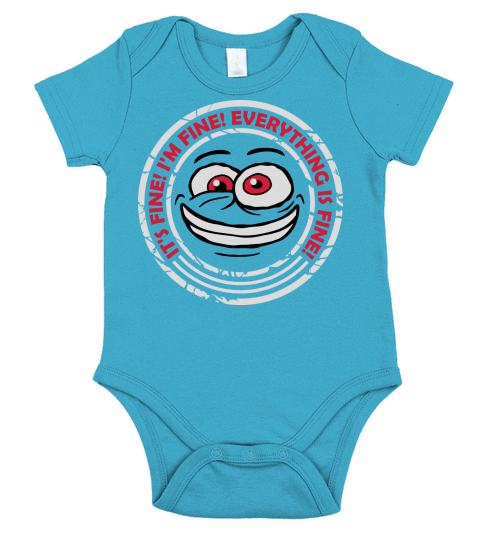 everything is fine quote Short Sleeve Baby One-Piece