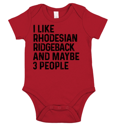 I Like Rhodesian Ridgeback And Maybe 3 People Dog Short Sleeve Baby One-Piece
