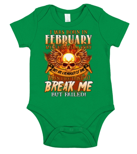 I Was Born In February My Scars Tell A Story Funny Short Sleeve Baby One-Piece