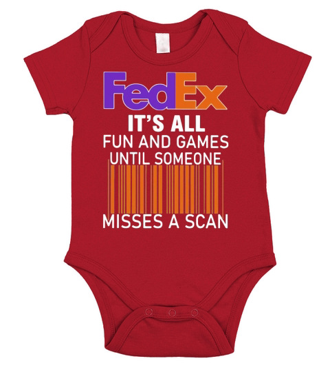 Logo Fedex it’s all fun and games until someone misses a scan shirt Short Sleeve Baby One-Piece