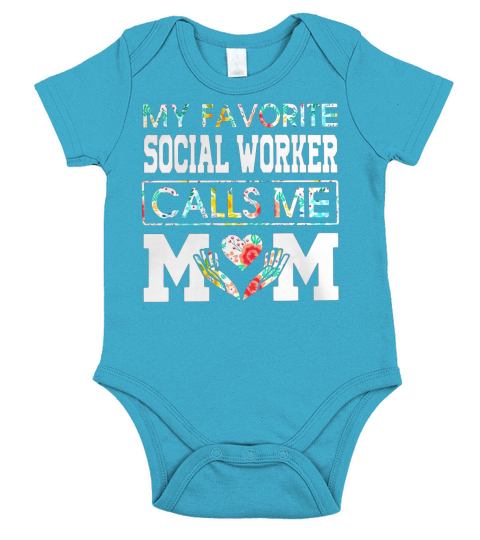 My Favorite Social Worker Calls Me Mom Flower shirt Short Sleeve Baby One-Piece