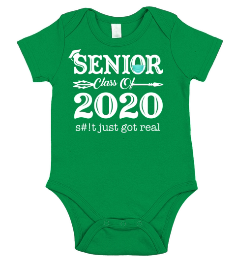 Senior Class of 2020 Quarantine Just Got Real Short Sleeve Baby One-Piece