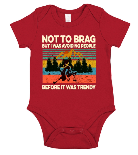 Vintage Not To Brag But I Was Avoiding People Before It Was Trendy shirt Short Sleeve Baby One-Piece