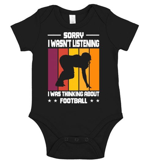 Wasnt Listening Was Thinking About Football Short Sleeve Baby One-Piece