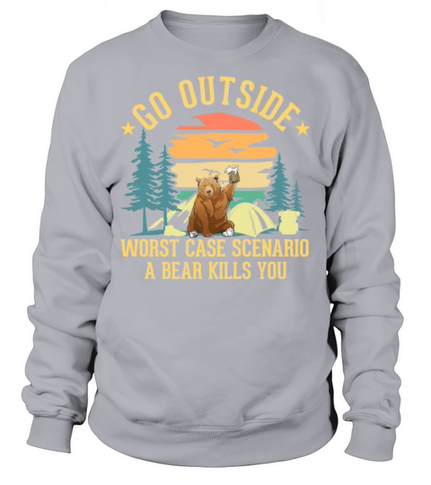 Camping Funny Bear Outdoor Joke Camper Sweatshirt Unisex