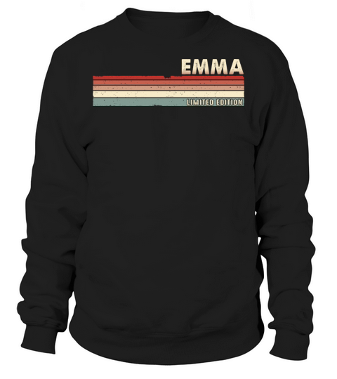 Emma Funny Retro Vintage Name Surname 80s 90s Sweatshirt Unisex