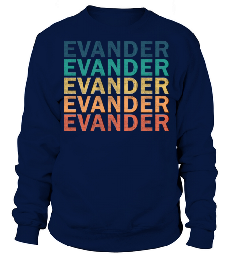 Evander Name T Shirt - Evander Vintage Retro Name Sweatshirt Unisex